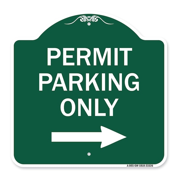 Permit Parking With Right Arrow, Green & White Aluminum Architectural Sign, 18" x 18", GW-1818-23326
